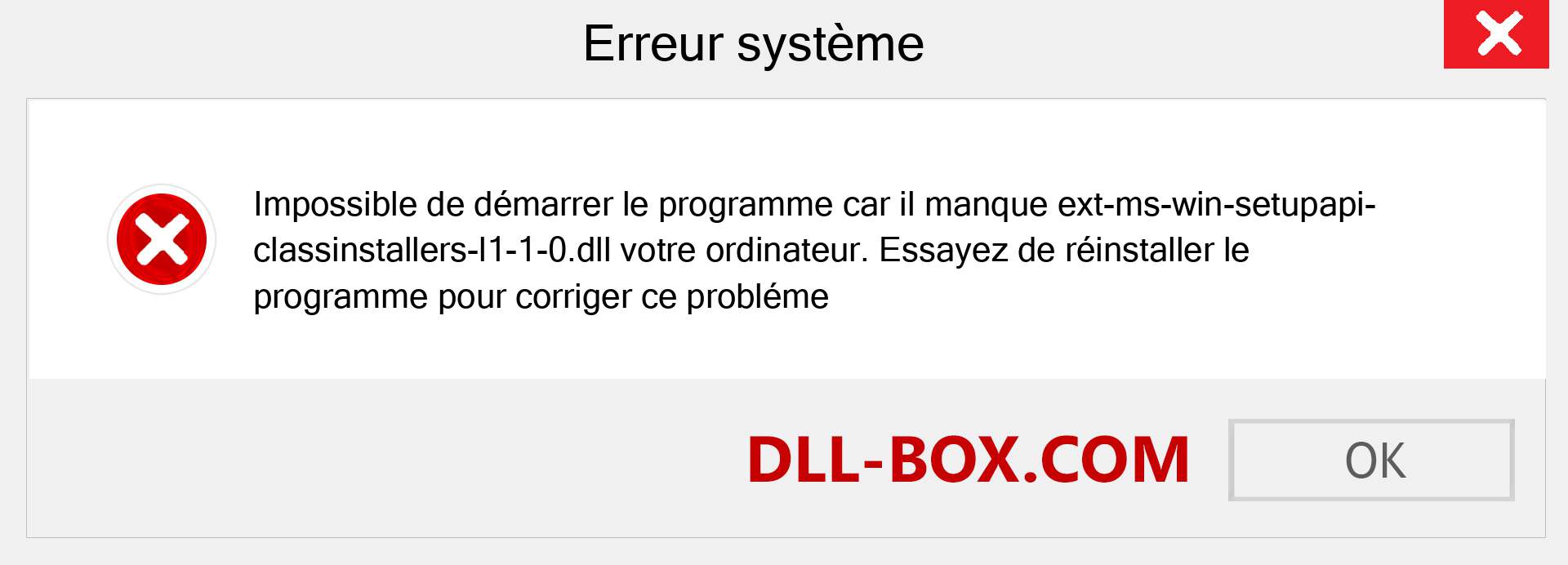 Le fichier ext-ms-win-setupapi-classinstallers-l1-1-0.dll est manquant ?. Télécharger pour Windows 7, 8, 10 - Correction de l'erreur manquante ext-ms-win-setupapi-classinstallers-l1-1-0 dll sur Windows, photos, images